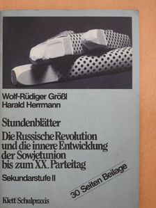 G. Müller - Stundenblätter/Die Russische Revolution und die innere Entwicklung der Sowjetunion bis zum XX. Parteitag [antikvár]