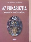 Luis Alonso Schökel - Az Eukarisztia [antikvár]