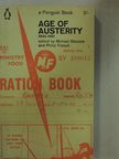Anthony Howard - Age of Austerity 1945-51 [antikvár]