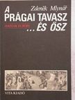 Zdenek Mlynár - A Prágai Tavasz ... és ősz [antikvár]