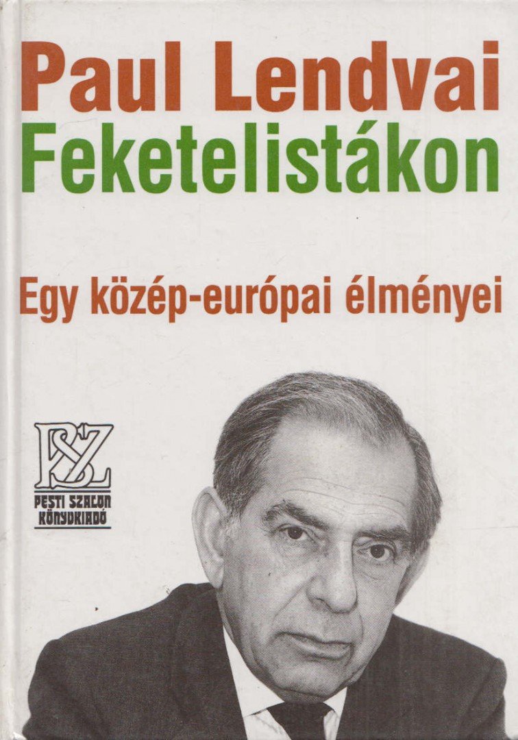 Paul Lendvai - Feketelistákon (dedikált) [antikvár]