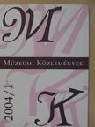 Balázs György - Múzeumi közlemények 2004/1. [antikvár]