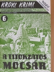 B. K. Stevens - A titokzatos mocsár [antikvár]