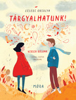 Ecsédi Orsolya - Tárgyalhatunk! - verseskötet