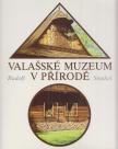 Smahel, Rudolf - Valasské muzeum v prírode [antikvár]