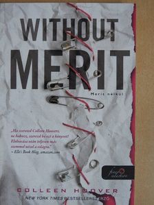 Colleen Hoover - Merit nélkül [antikvár]