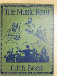 Edward Bailey Birge - The Music Hour V.  [antikvár]
