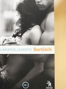Lakatos Levente - Barbibébi [antikvár]