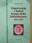 Simándi Irén - Magyarország a Szabad Európa Rádió hullámhosszán [antikvár]