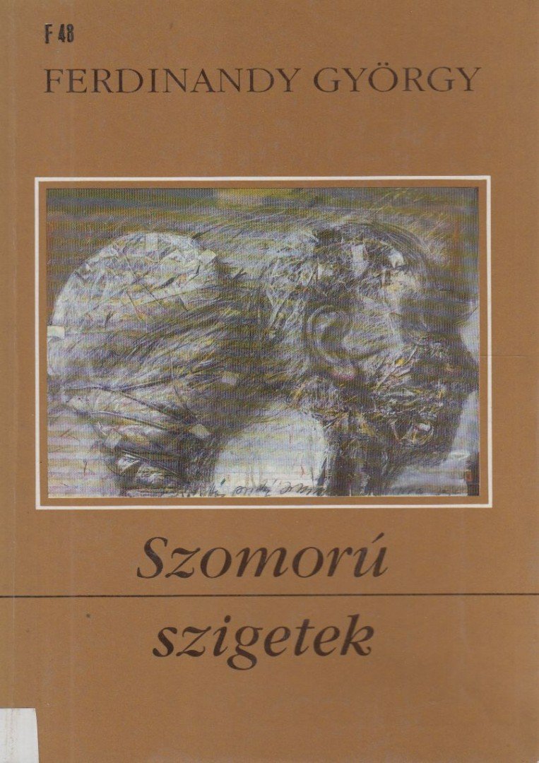 FERDINANDY GYÖRGY - Szomorú szigetek [antikvár]