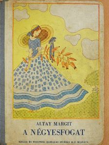Altay Margit - A négyesfogat [antikvár]