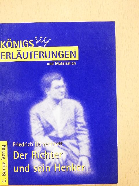Bernd Matzkowski - Erläuterungen zu Friedrich Dürrenmatt Der Richter und sein Henker [antikvár]