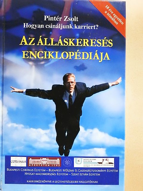 Pintér Zsolt - Az álláskeresés enciklopédiája [antikvár]