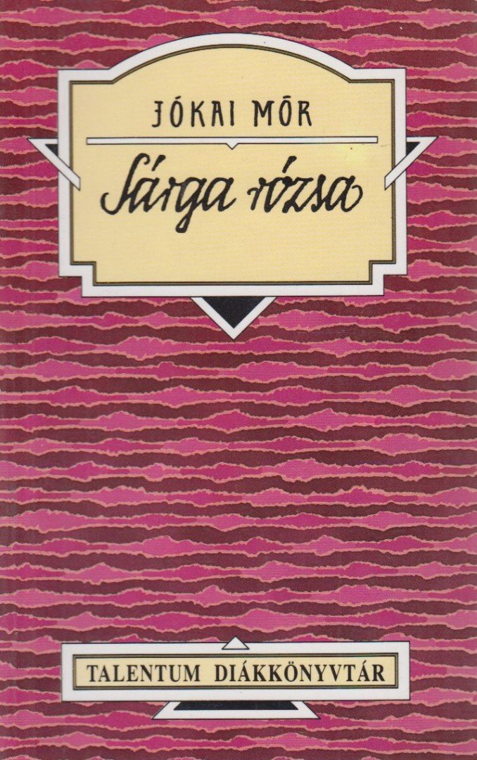 JÓKAI MÓR - Sárga rózsa [antikvár]
