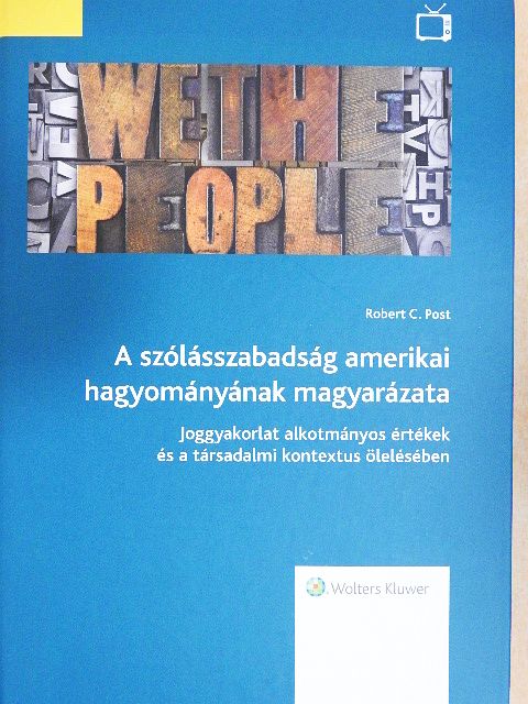 Robert C. Post - A szólásszabadság amerikai hagyományának magyarázata [antikvár]