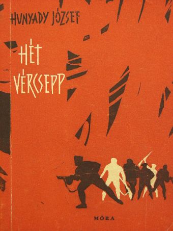 Hunyady József - Hét vércsepp [antikvár]