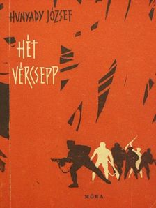 Hunyady József - Hét vércsepp [antikvár]