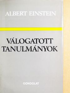 Albert Einstein - Válogatott tanulmányok [antikvár]