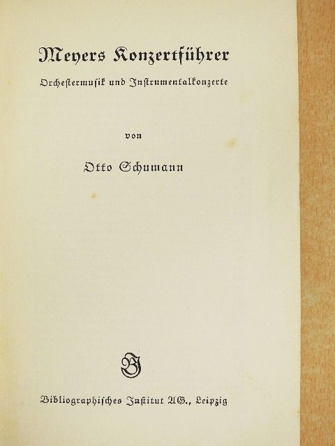 Otto Schumann - Meyers Konzertführer (gótbetűs) [antikvár]