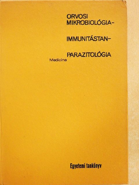 Alföldy Zoltán - Orvosi mikrobiológia-immunitástan-parazitológia [antikvár]