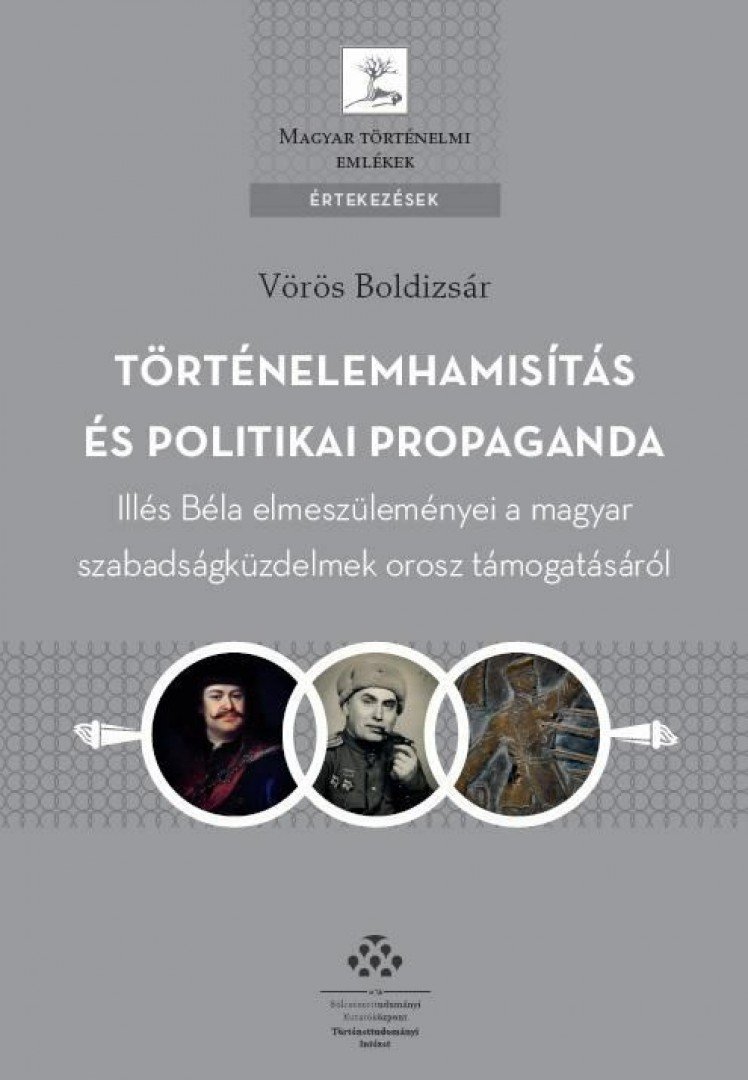 Vörös Boldizsár - Történelemhamisítás és politikai propaganda [antikvár]