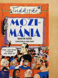 Martin Oliver - Mozimánia [antikvár]