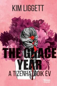 Kim Liggett - The Grace Year - A tizenhatodik év [antikvár]