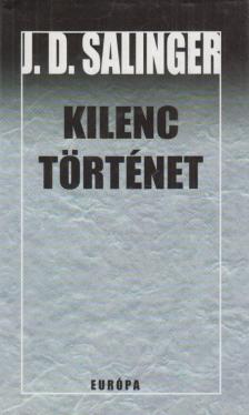 Salinger J. D. - Kilenc történet [antikvár]