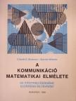 Claude E. Shannon - A kommunikáció matematikai elmélete [antikvár]