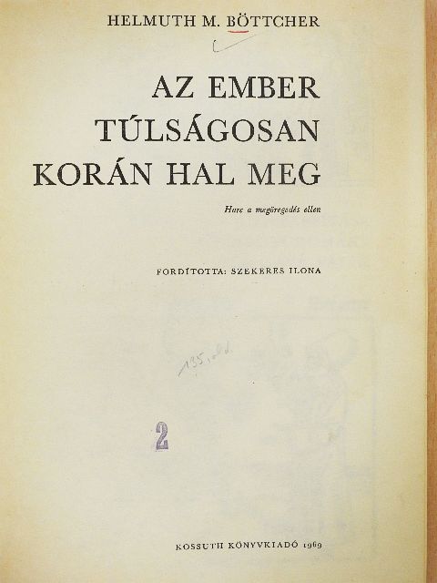 Helmuth Böttcher - Az ember túlságosan korán hal meg [antikvár]