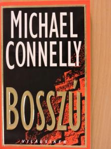 Michael Connelly - Bosszú [antikvár]