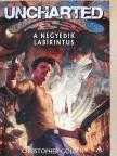 Christopher Golden - Uncharted - A negyedik labirintus [antikvár]