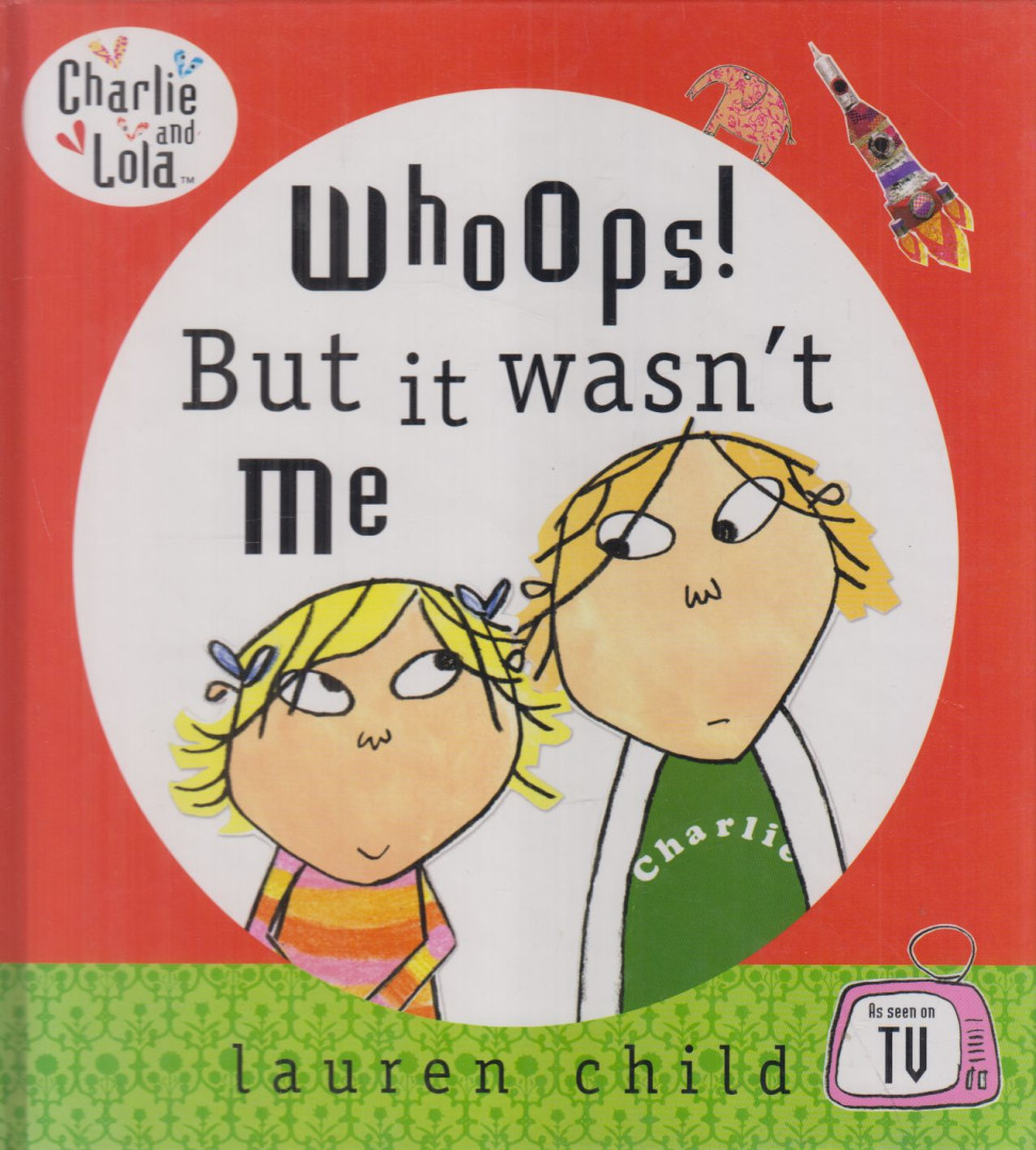 Lauren Child - Whoops! But it wasn't Me [antikvár]
