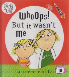 Lauren Child - Whoops! But it wasn't Me [antikvár]