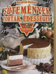 Hargitai György - Sütemények, torták, édességek [antikvár]