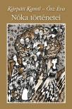 KÁRPÁTI KAMIL - ŐSZ ÉVA - NÓKA TÖRTÉNETEI