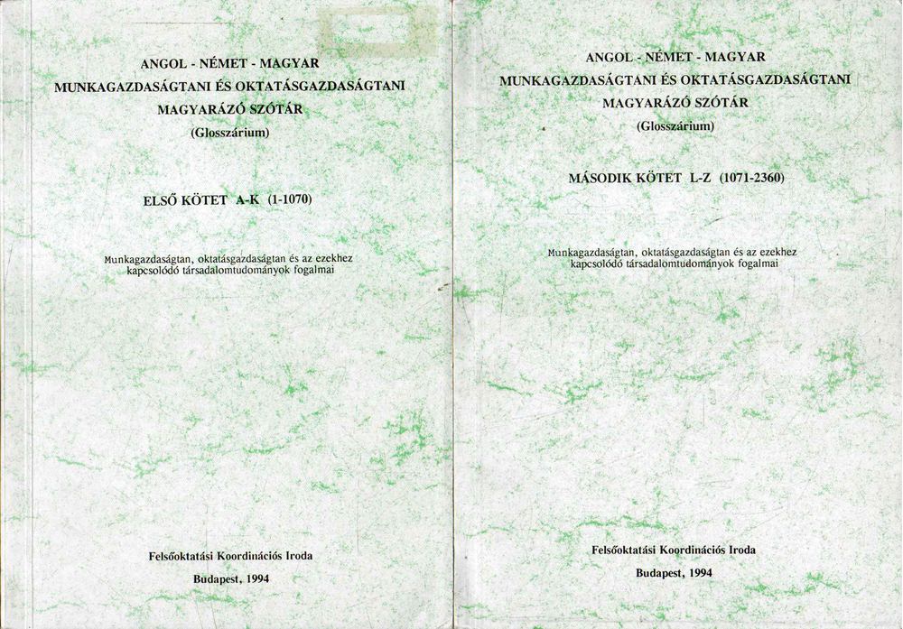 Gadó Ottó, Timár János - Angol-német-magyar munkagazdaságtani és oktatásgazdaságtani magyarázó szótár I-II. [antikvár]
