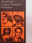 Heinrich Loth - Propheten-Partisanen Präsidenten [antikvár]