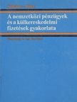 Dr. Hidas János - A nemzetközi pénzügyek és a külkereskedelmi fizetések gyakorlata [antikvár]