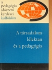 H. Dannhauer - A társadalom-lélektan és a pedagógia [antikvár]