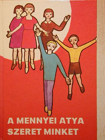 Dr. Edelényi István - A mennyei atya szeret minket [antikvár]