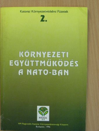 Eileen Claussen - Környezeti együttműködés a NATO-ban [antikvár]