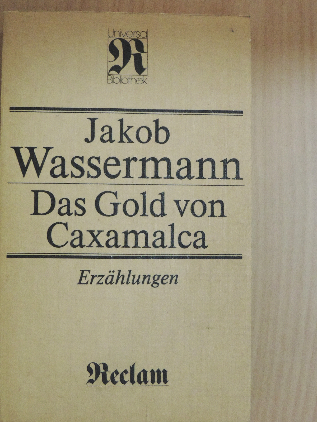 Jakob Wassermann - Das Gold von Caxamalca [antikvár]
