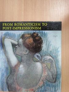 Genthon István - From Romanticism to Post-Impressionism [antikvár]