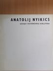 Anatolij Nyikics szovjet festőművész kiállítása [antikvár]