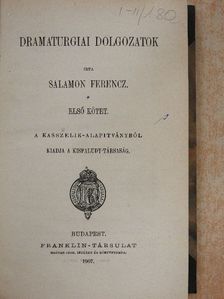 Salamon Ferencz - Dramaturgiai dolgozatok I-II. [antikvár]