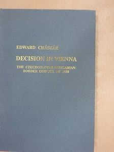 Edward Chászár - Decision in Vienna [antikvár]