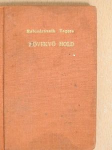 Rabindranath Tagore - Növekvő Hold [antikvár]