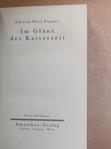 Fürstin Nora Fugger - Im Glanz der Kaiserzeit [antikvár]