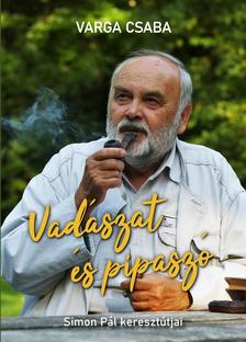 Varga Csaba - Vadászat és pipaszó